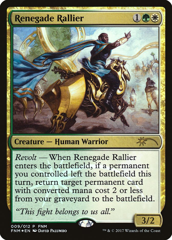 Renegade Rallier [Friday Night Magic 2017] 