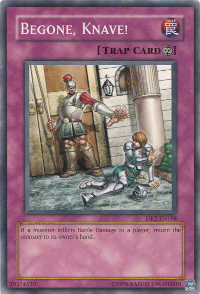 Begone, Knave! [DR2-EN108] Common 