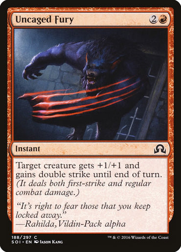 Uncaged Fury [Shadows over Innistrad] 