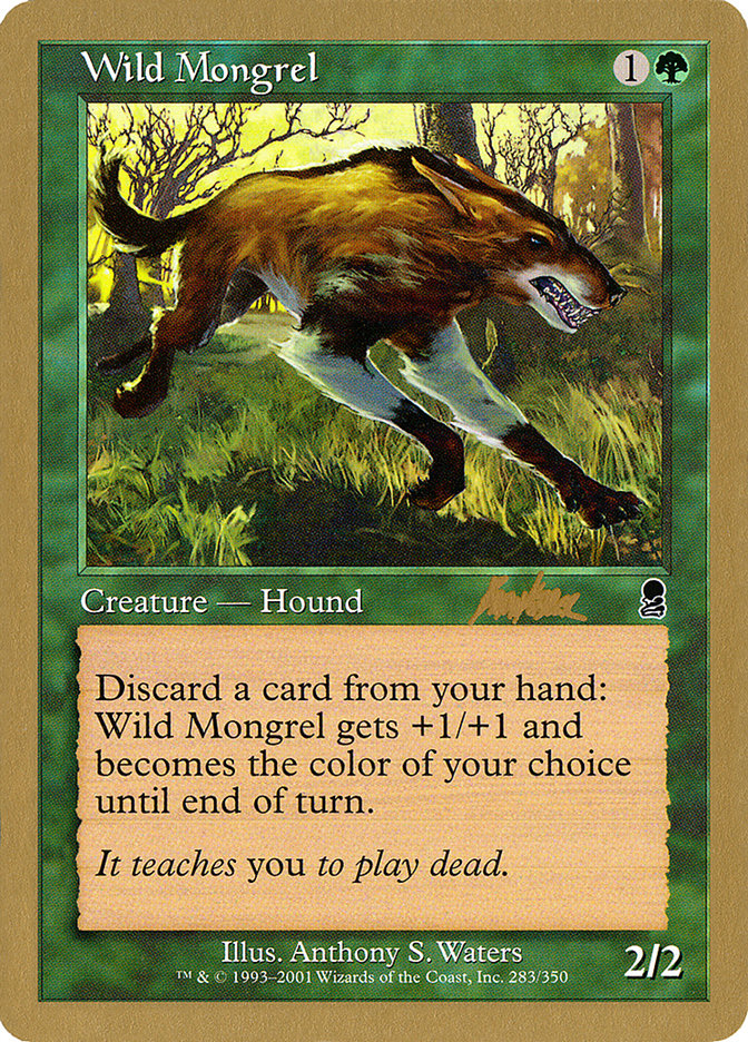 Wild Mongrel (Brian Kibler) [World Championship Decks 2002] 