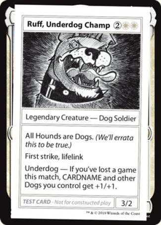 Ruff, Underdog Champ (2021 Edition) [Mystery Booster Playtest Cards] 