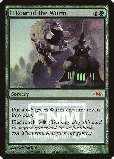 Roar of the Wurm [Friday Night Magic 2007] 