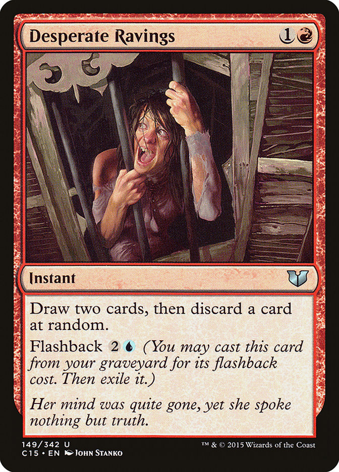 Desperate Ravings [Commander 2015] 