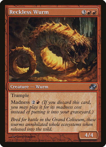 Reckless Wurm [Planar Chaos] 