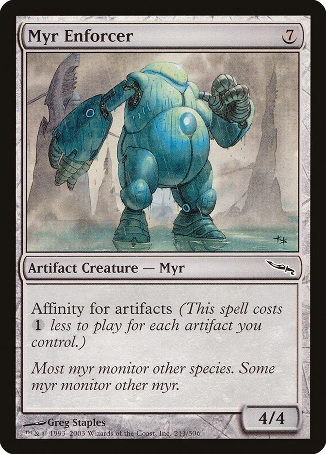 Myr Enforcer [Mirrodin] 