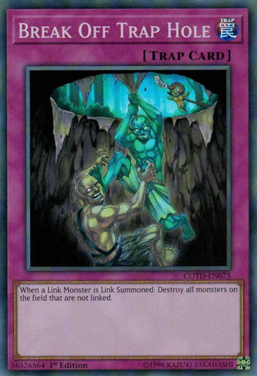 Break Off Trap Hole [COTD-EN075] Super Rare 