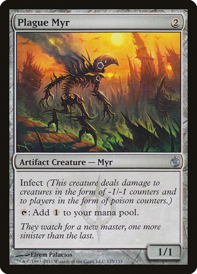 Plague Myr [Mirrodin Besieged] 