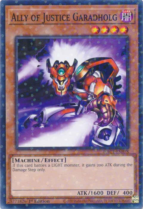 Ally of Justice Garadholg (Duel Terminal) [HAC1-EN078] Common 