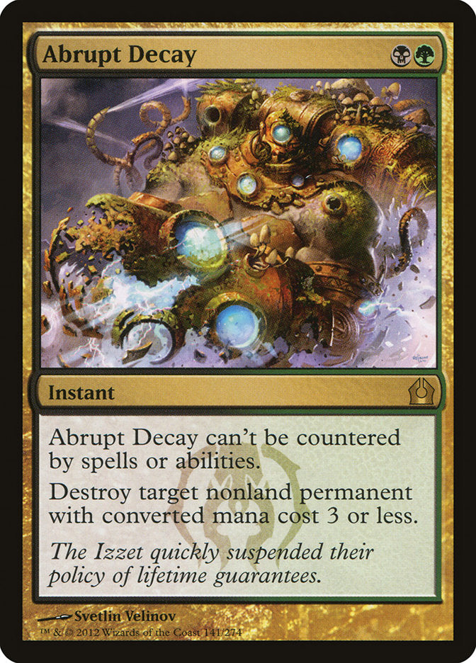 Abrupt Decay [Return to Ravnica] 